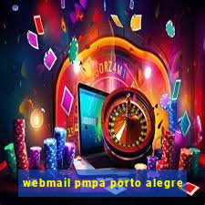 webmail pmpa porto alegre